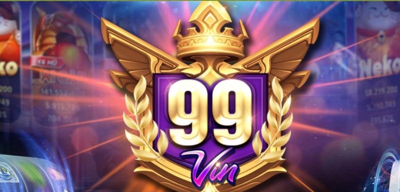 Khái quát chung về cổng game quay hũ 99Vin Club