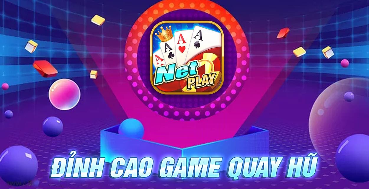 Nổ hũ chưa hề khó khăn cho game thủ khi chơi ở NetPay