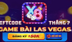 X8 Club  Giftcode Tháng 7:Không phải  nhân 7 mà là X8