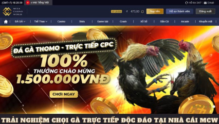 Trải Nghiệm Chọi Gà Trực Tiếp Độc Đáo Tại Nhà Cái MCW